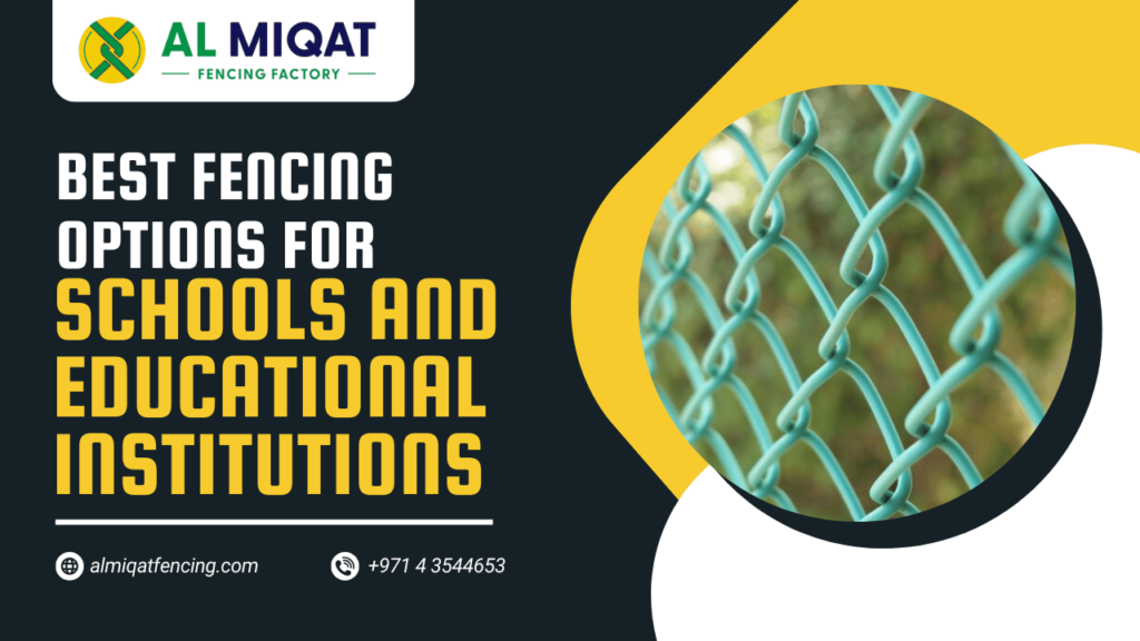 Best Fencing Options for Schools and Educational Institutions