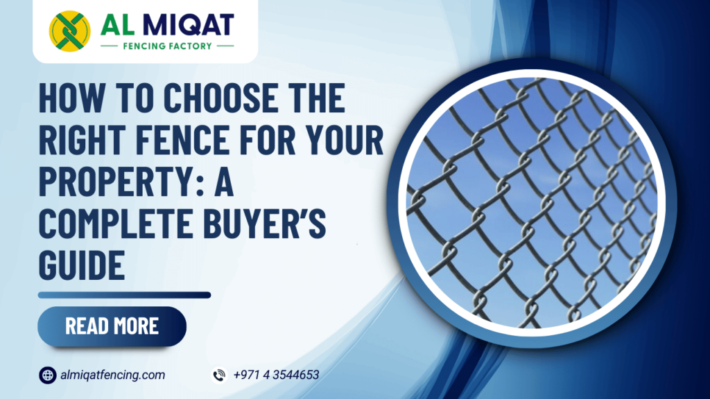 How to Choose the Right Fence for Your Property A Complete Buyer’s Guide