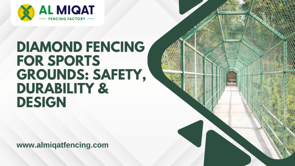 Diamond Fencing for Sports Grounds Safety, Durability & Design